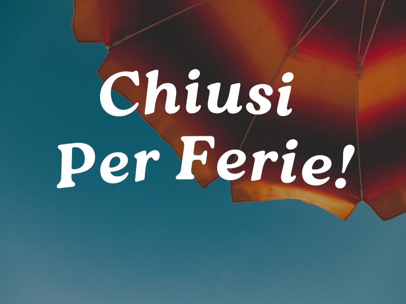 Chiusura per ferie